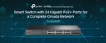 TP-Link TL-SG1428PE 24 Port JetStream Easy Smart Managed Gigabit PoE+ Switch